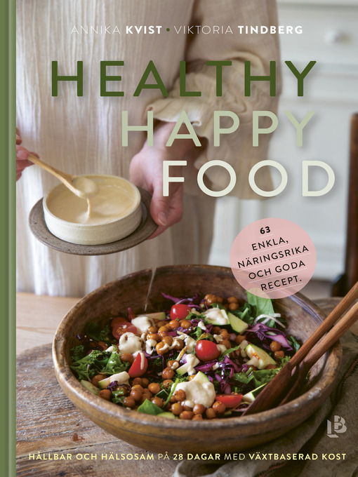 Title details for Healthy Happy Food by Annika Kvist - Available